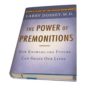 The Power Of Premonitions Larry Dossey M.D. Hardcover Spiritual Psychology